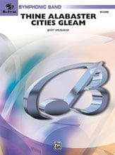 Thine Alabaster Cities Gleam Concert Band sheet music cover Thumbnail
